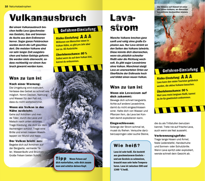 Gezeigt wird eine Innen- oder Zusatzansicht von „Die 100 gefährlichsten Dinge der Welt“. Die Seite präsentiert das Thema „Vulkan Ausbruch“ auf der linken Seite und „Lavastrom“ auf der rechten Seite. Die Farbgestaltung ist kontrastreich, mit auffälligem Gelb und Schwarz für die Gefahreneinstufung. Die Typografie ist klar und gut lesbar, mit großen, hervorgehobenen Titeln. Informative Textboxen geben praxisnahe Tipps und wichtige Informationen zu den Risiken, während...