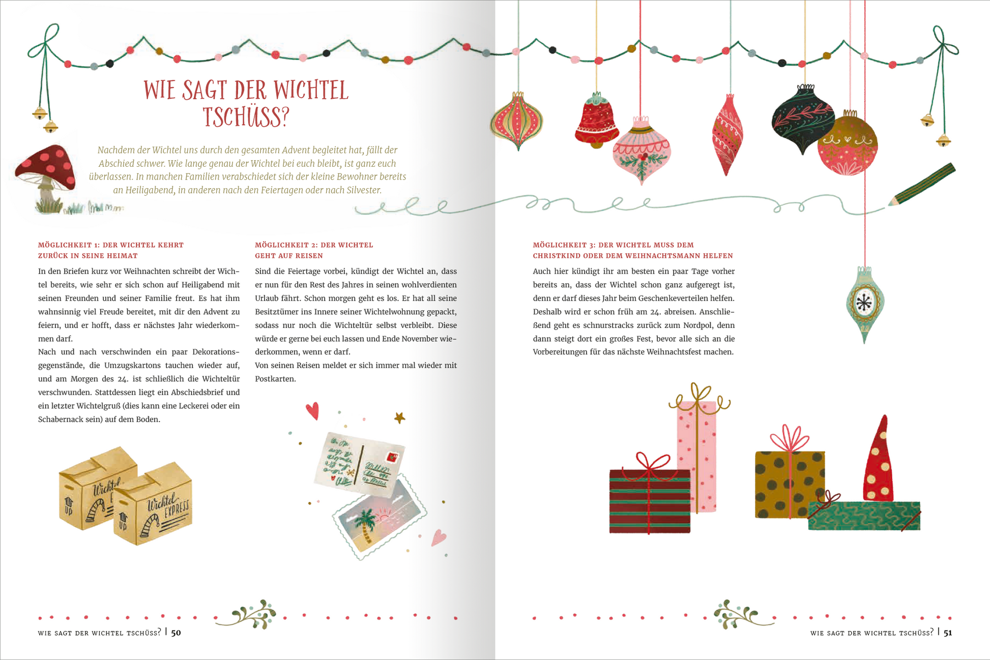 Gezeigt wird eine Innenansicht von „Wichtel willkommen“. Die Doppelseite ist in warmen, festlichen Farben wie Rot, Grün und Gold gehalten. Oben zieht eine Lichterkette mit bunten Weihnachtsornamenten über den Text. Die Überschrift „WIE SAGT DER WICHTEL TSCHÜSS?“ ist verspielt und in einer gut lesbaren, geschwungenen Schriftart gestaltet. Auf der linken Seite sind zahlreiche Geschenkpakete und dekorierte Kisten abgebildet, während rechts ein lebendiger Textblock steht, der das Thema...