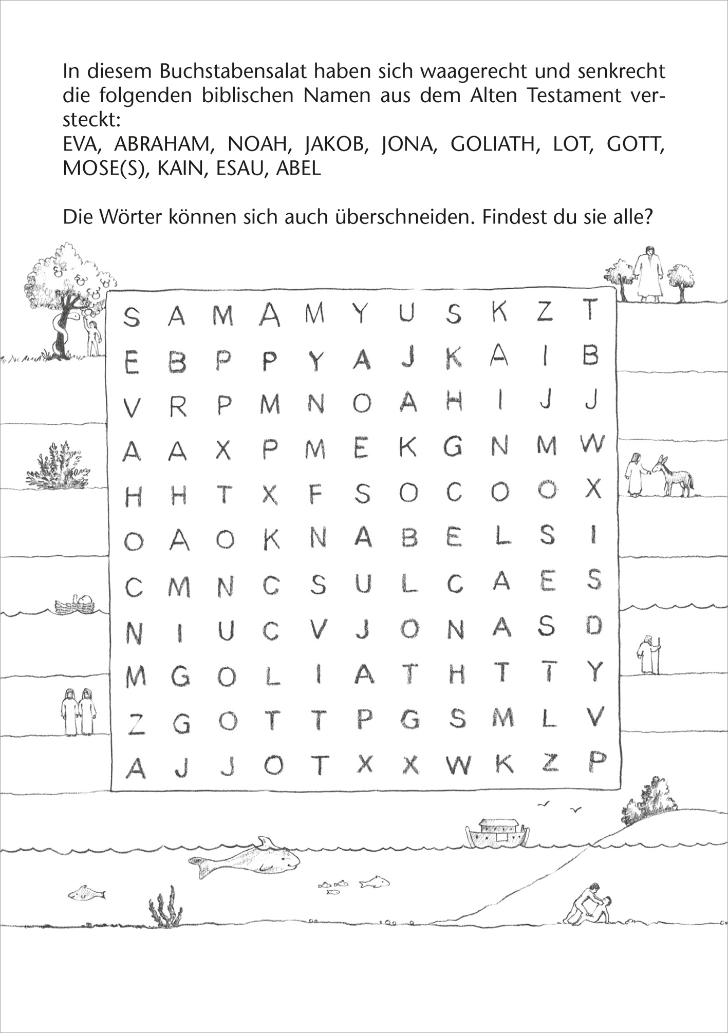 Gezeigt wird eine Innen- oder Zusatzansicht von „Bibel-Rätsel“. Die Seite zeigt einen Buchstabensalat mit horizontal und vertikal versteckten biblischen Namen aus dem Alten Testament. Der Hintergrund ist hell und minimalistisch, um den Rätselbereich zu betonen. Die Schrift ist klar und gut lesbar, in einer serifenlosen Typografie. Unter dem Rätsel befinden sich kleine, feine Illustrationen von Landschaften und Figuren, die visuelles Interesse schaffen und den Text ergänzen.