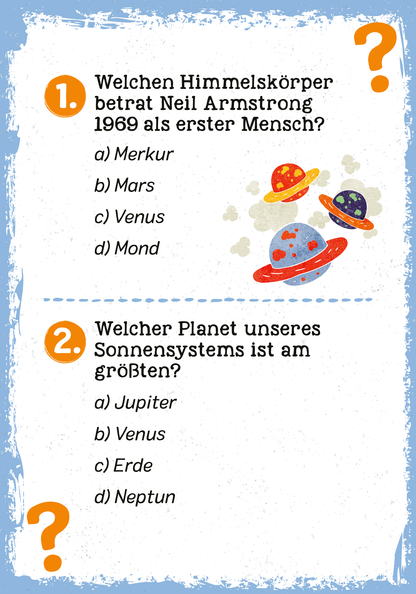 Gezeigt wird eine Innen- oder Zusatzansicht von „Das galaktische Weltall-Quiz“. Die Ansicht präsentiert zwei Fragen in einem auffälligen Layout mit bunten, spielerischen Illustrationen von Planeten und Sternen. Die Schrift ist klar und gut lesbar, mit einer großen Frage, gefolgt von Auswahlmöglichkeiten in Form von Buchstaben. Der Hintergrund ist in einem sanften Blau gehalten, was die farbenfrohen Illustrationen und den Text hervorhebt.