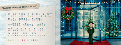 Gezeigt wird eine Innen- oder Zusatzansicht von „Codename: Nussknacker. Ein Escape Room Adventskalender“. Auf der linken Seite ist ein Blatt Papier mit bunten, handschriftlichen Buchstaben und Zeichen abgebildet, begleitet von der Frage „Was sollen sie laut der Nachricht suchen?“. Rechts sieht man einen Mann im grünen Anzug vor einer festlich dekorierten Eingangstür, umgeben von Weihnachtsbäumen und Lichtern. Die Farbpalette umfasst warme Töne wie Rot, Grün und Gold, während die...