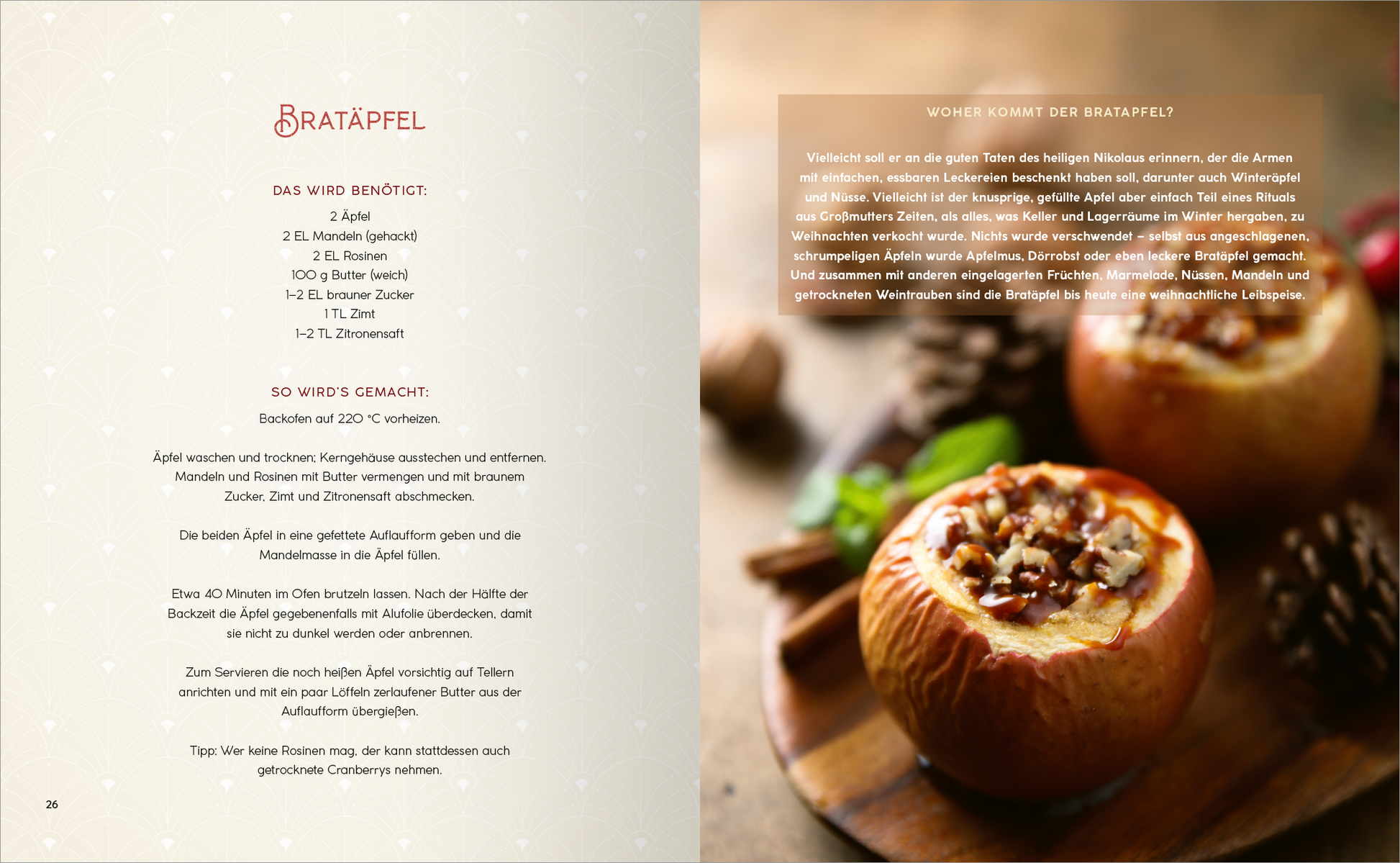 Gezeigt wird eine Innenansicht von „Weihnachten“. Die Seite präsentiert ein Rezept für Bratäpfel, umrahmt von einer sanften, hellen Hintergrundfarbe mit weißen, schemenhaften Schneeflocken. Der Titel „Bratäpfel“ erscheint in einer eleganten, rustikalen Schriftart in kräftigem Rot. Die Zutaten sind in einfacher, gut lesbarer Typografie angeordnet, während die Zubereitungsschritte in klaren Absätzen hervorgehoben sind. Ein ansprechendes Bild zeigt gefüllte Äpfel auf einem...
