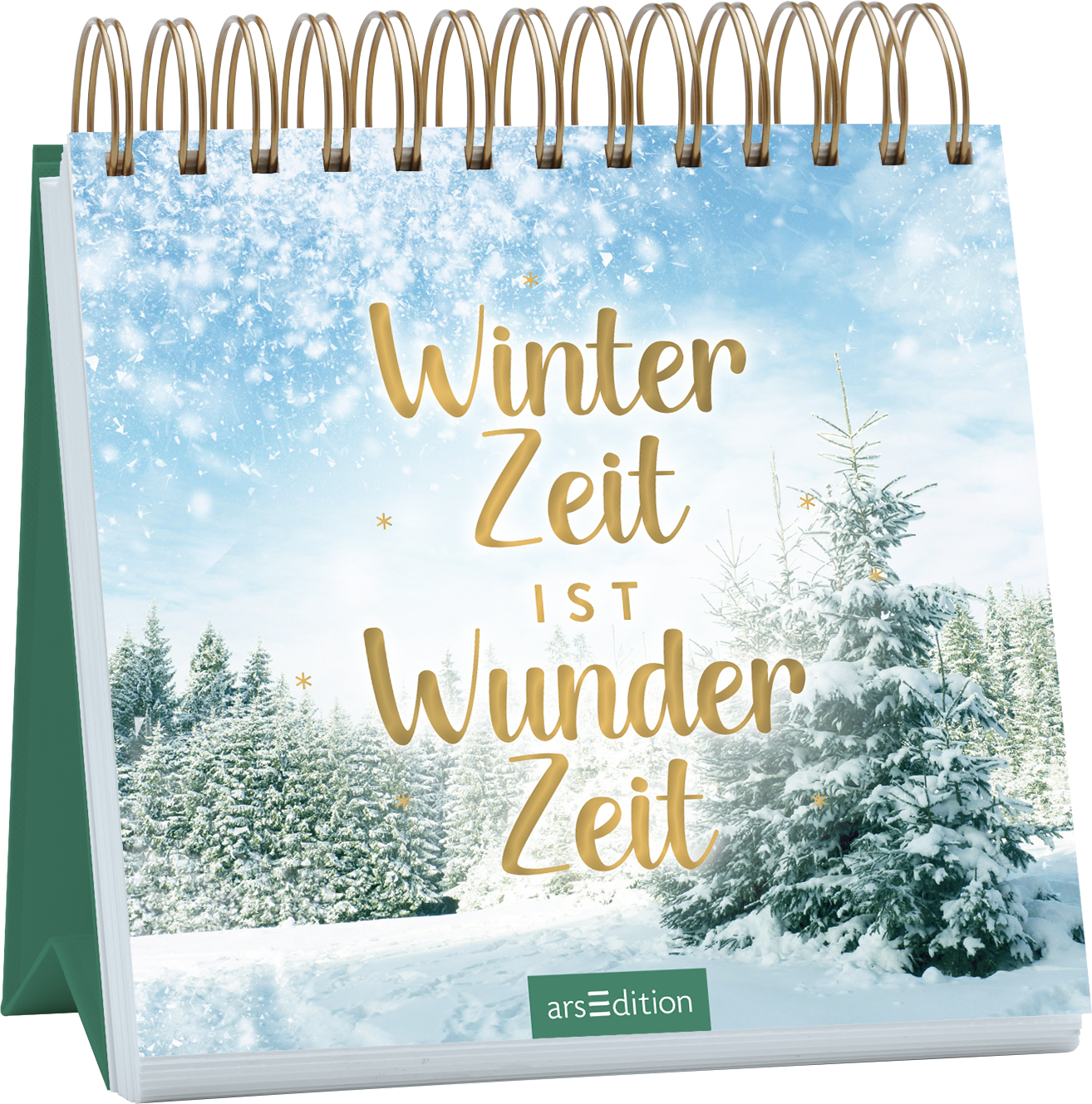 Das Buchcover zeigt eine winterliche Landschaft mit schneebedeckten Tannenbäumen unter einem klaren, blauen Himmel. Leichte Schneeflocken fallen sanft herab. Der Titel „Winter Zeit ist Wunder Zeit“ ist in goldenen, geschwungenen Buchstaben mittig platziert und strahlt Wärme und Festlichkeit aus. Ganz oben versprüht das Cover eine fröhliche Atmosphäre. Ganz unten mittig steht der Logoschriftzug von arsEdition.
