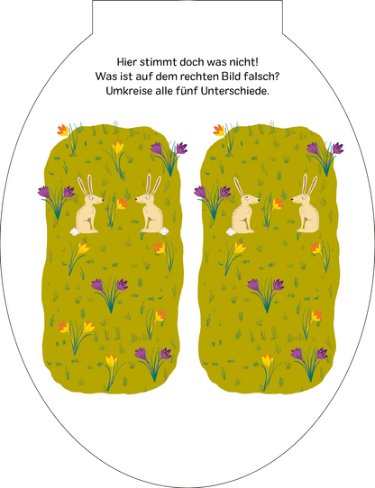 Gezeigt wird eine Innen- oder Zusatzansicht von „Große Oster-Rätselei“. Die Illustration zeigt eine grüne Wiese mit bunten Blumen in Gelb und Lila, auf der zwei gleich aussehende Hasen stehen. Die Hasen sind in einem hellen Beige gehalten und scheinen nach den Blumen zu suchen. Oberhalb der Wiese steht in einer verspielten Schrift: „Hier stimmt doch was nicht! Was ist auf dem rechten Bild falsch? Umkreise alle fünf Unterschiede.“ Der Hintergrund ist weiß und die gesamte Komposition...