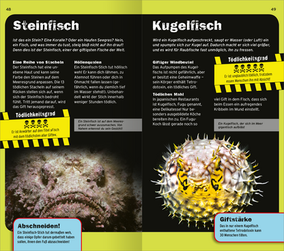 Gezeigt wird eine Innen- oder Zusatzansicht von „Die 100 tödlichsten Dinge der Welt“. Die Seite präsentiert Informationen über den Steinfisch und den Kugelfisch. Der Hintergrund ist dunkelblau, während die Texte in weiß und gelb hervorgehoben sind. Grafische Elemente wie Warnsymbole und Illustrationen der Fische ergänzen die Texte. Die Schrift ist gut lesbar, mit klaren Überschriften in größerer Schriftgröße, die die wesentlichen Informationen strukturiert und ansprechend...
