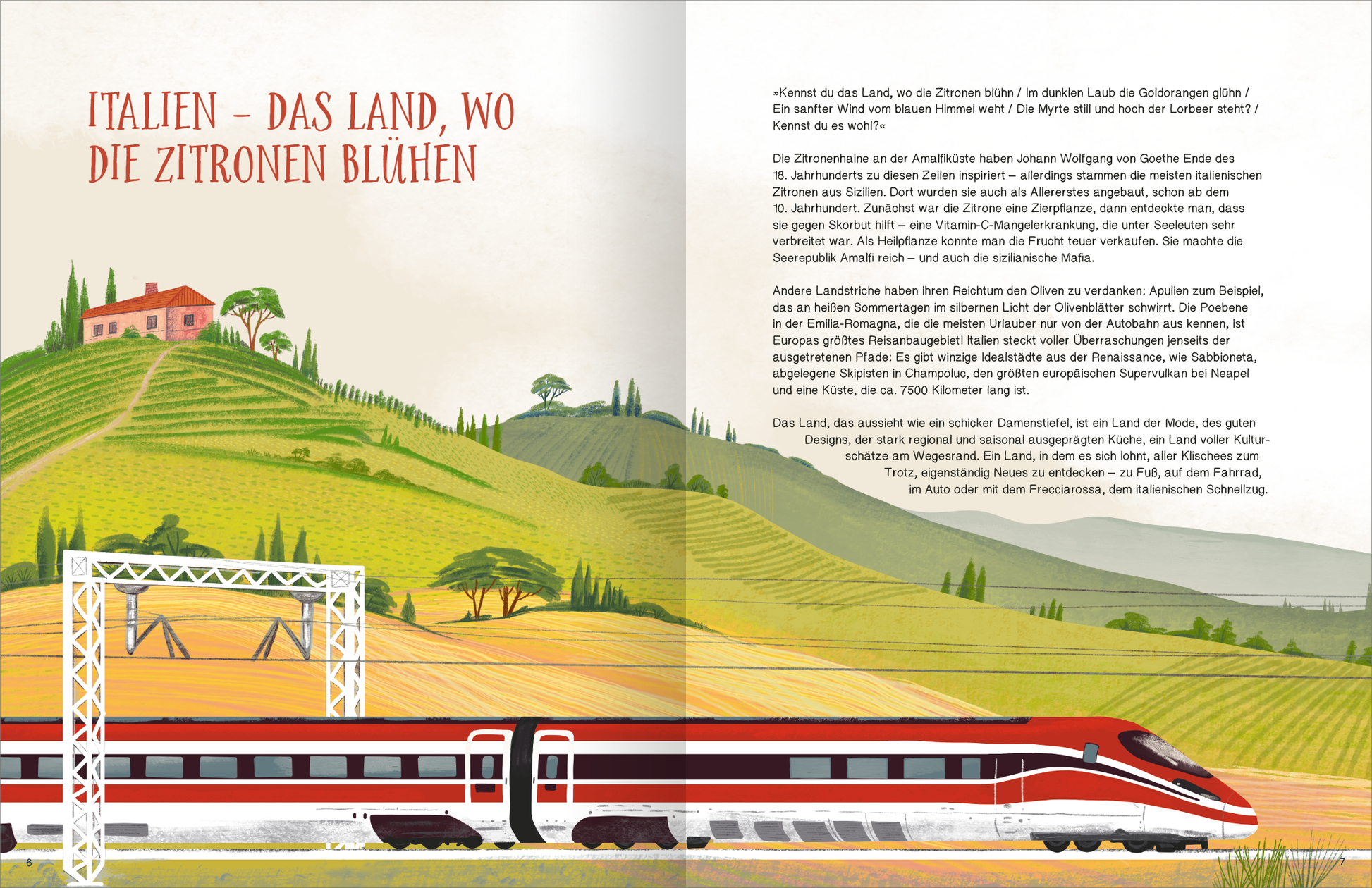 Gezeigt wird eine Innen- oder Zusatzansicht von „Italien“. Die Darstellung zeigt eine lebendige Landschaft mit sanften Hügeln, die in verschiedenen Grüntönen gehalten sind. Im Vordergrund verkehrt ein roter Hochgeschwindigkeitszug unter einer weißen Brücke. Über der Szene prangt der Titel in großer, roter Schrift: „ITALIEN - DAS LAND, WO DIE ZITRONEN BLÜHEN“. Auf der rechten Seite ist ein ausführlicher Text platziert, der in einer klaren, gut lesbaren Schriftart geschrieben ist.