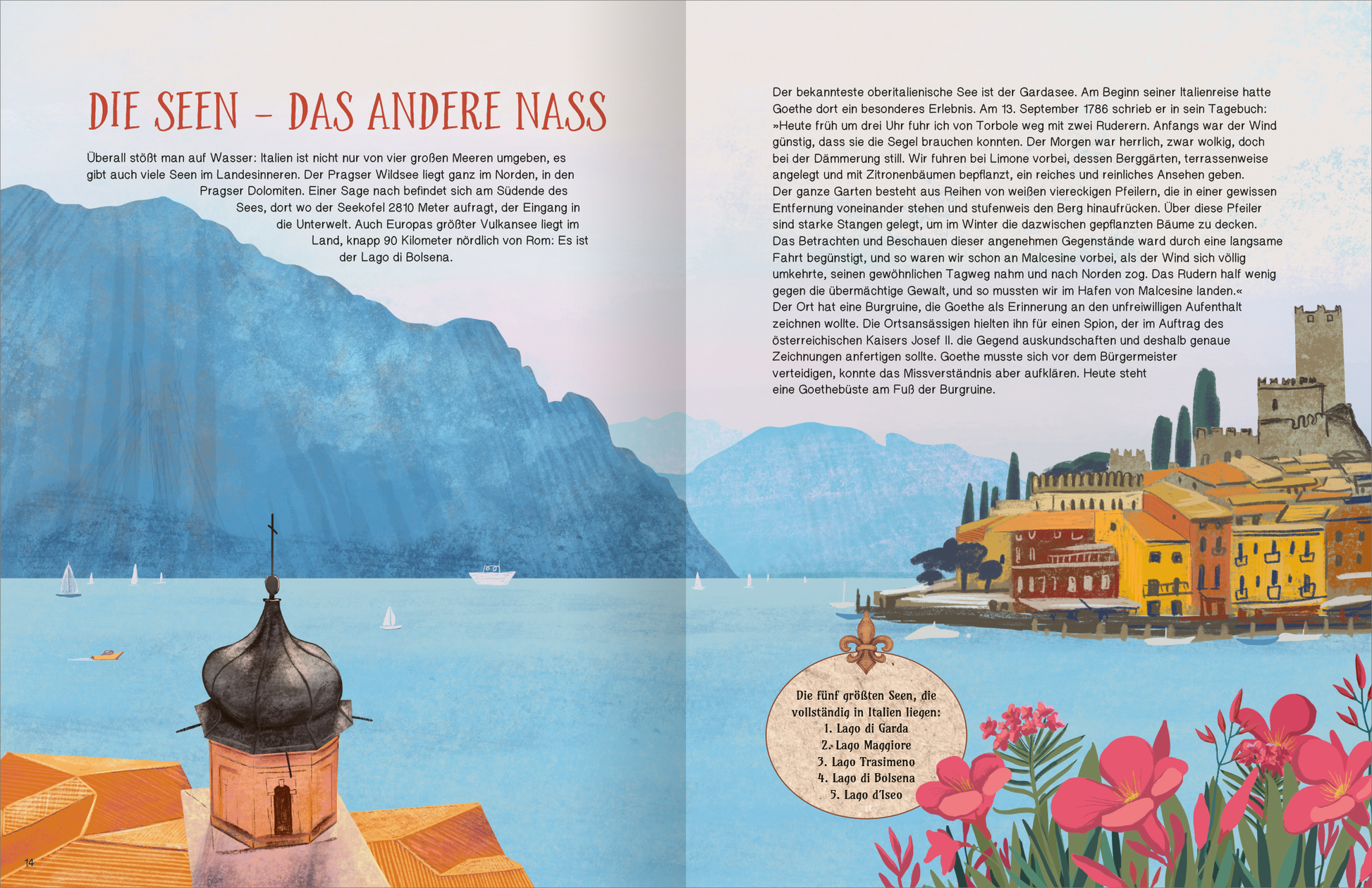 Gezeigt wird eine Innen- oder Zusatzansicht von „Italien“. Die zweifarbige Landschaft in sanften Blau- und Grautönen zeigt über einem See im Vordergrund die umliegenden Berge. Rechts ist eine lebendige Hafenstadt mit bunten Gebäuden, begrüntem Ufer und rotblühenden Pflanzen abgebildet. Oben links befindet sich die Titelzeile „DIE SEEN – DAS ANDERE NASS“ in verspielter Schrift, die farbenfroh und einladend wirkt. Die gesamte Gestaltung vermittelt eine freundliche und...