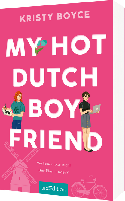 Das Buchcover zeigt einen leuchtend pinken Hintergrund. Der Titel „MY HOT DUTCH BOYFRIEND“ ist prominent in großer, weißer Schrift angeordnet. Über dem Titel steht der Autorenname „KRISTY BOYCE“ in einer etwas kleineren, schwarzen Schrift. Auf dem Cover sind zwei Personen abgebildet: ein junger Mann mit roten Haaren, der zeichnet und eine junge Frau mit einem Laptop in der Hand, die einen Rock trägt. Ganz unten mittig steht der Logoschriftzug von arsEdition.