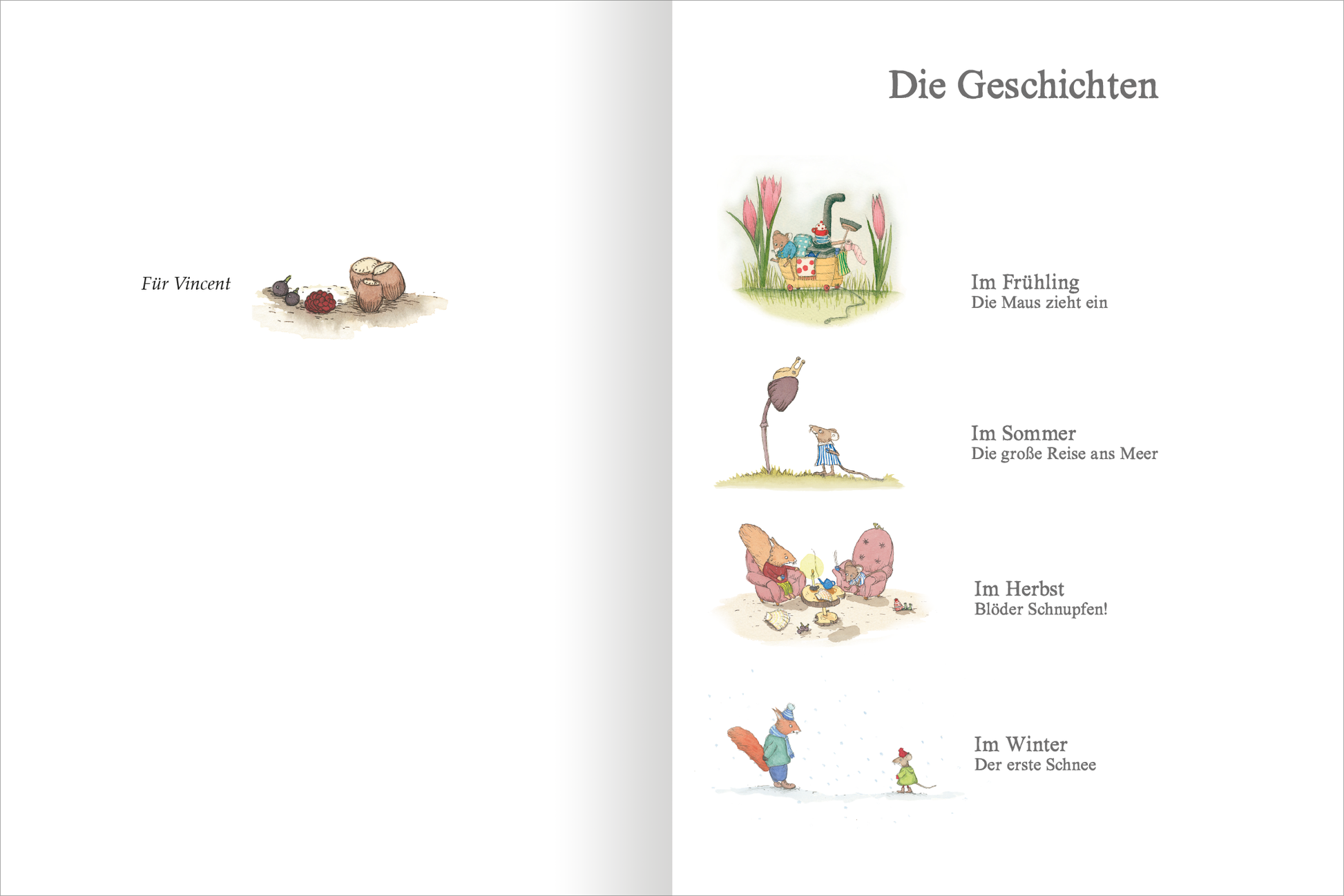 Gezeigt wird eine Innen- oder Zusatzansicht von „Ein Jahr mit Maus und Eichhorn“. Die linke Seite zeigt eine liebevoll gestaltete Illustration mit einer Eichel und kleinen Insekten, die den Titel „Für Vincent“ trägt. Die rechte Seite ist übersichtlich mit der Überschrift „Die Geschichten“ versehen und listet die vier Jahreszeiten auf: Frühling, Sommer, Herbst und Winter, jeweils begleitet von kleinen, bunten Zeichnungen, die die Themen der Geschichten veranschaulichen. Die...