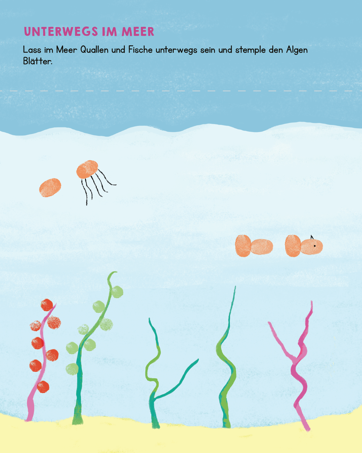 Gezeigt wird eine Innen- oder Zusatzansicht von „Meine allerersten Fingerstempel Meine Welt“. Die Seite zeigt eine Unterwasserlandschaft mit blauem Hintergrund und sanften Wellenlinien. Bunte Quallen und Fische sind in lebhaften Farben wie Orange und Rot dargestellt, umgeben von stilisierten Algen in Grün- und Rosatönen. Die Überschrift „UNTERWEGS IM MEER“ erscheint in einer verspielten, pinken Schrift, gefolgt von einem einladenden Text, der zum Stempeln anregt.