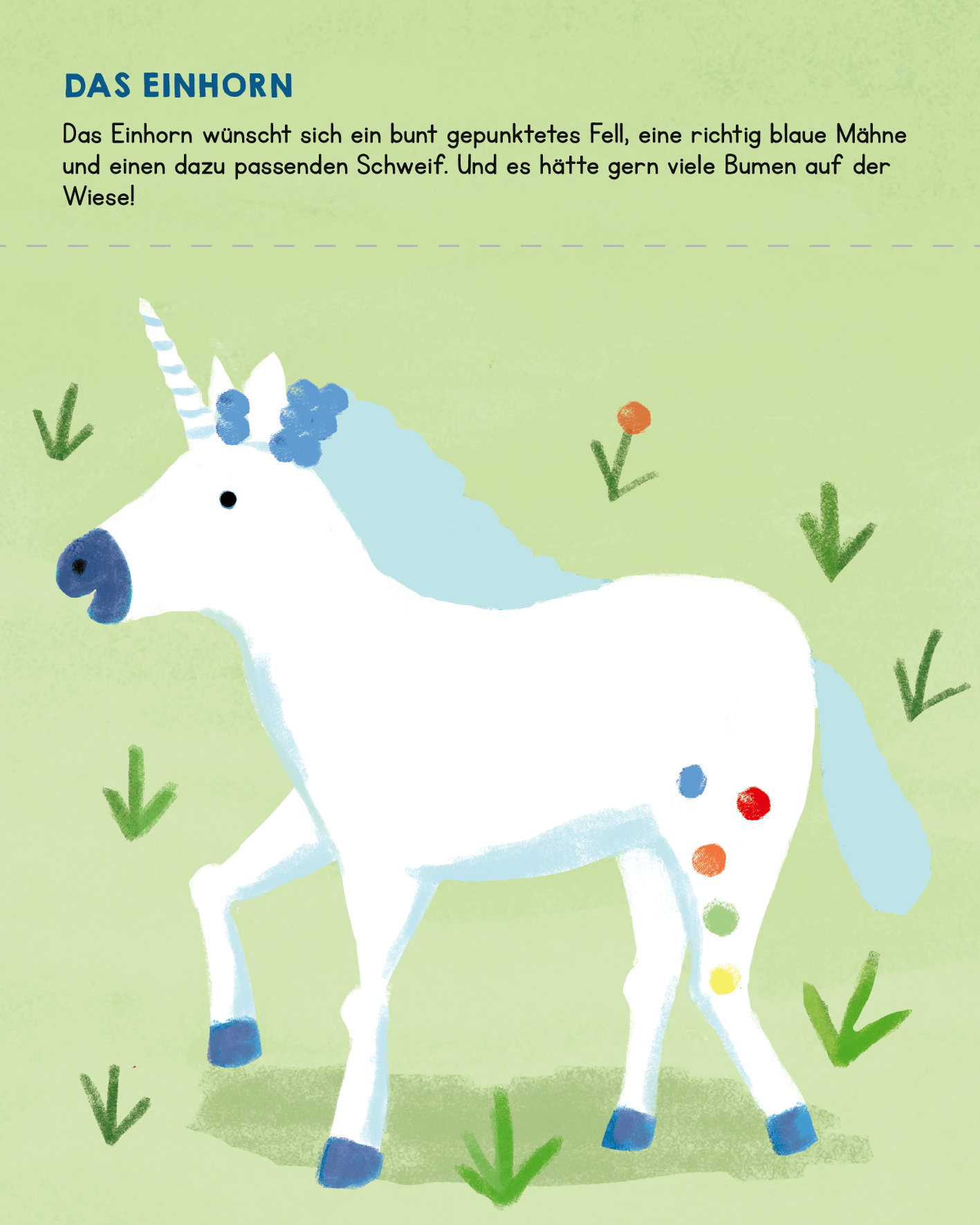 Gezeigt wird eine Innen- oder Zusatzansicht von „Meine allerersten Fingerstempel Tiere“. Die Illustration zeigt ein weißes Einhorn mit bunten Punkten auf dem Körper und einer blauen Mähne. Der Hintergrund ist grün mit vereinzelten Pflanzen. Oben steht der Titel „DAS EINHORN“ in klarer, gut lesbarer Schrift. Die freundliche und bunte Gestaltung spricht die kindliche Fantasie an und fördert die Kreativität.