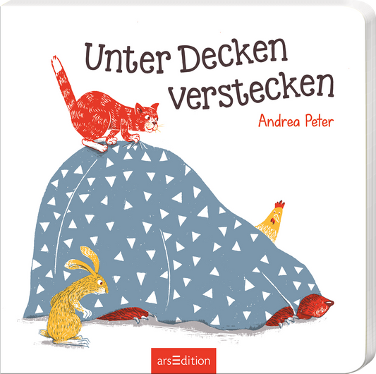 Das Buchcover zeigt eine verspielte Illustration von Tieren, die sich unter einer Decke verstecken. Ein roter Kater sitzt oben auf einem blauen, geformten Gegenstand mit weißen Dreiecken. An der linken Seite sitzt ein Hase und an der rechten Seite sieht man ein Huhn. Der Titel „Unter Decken verstecken“ ist in einer freundlichen, handschriftlichen Typografie in Schwarz und Orange gehalten. Darunter steht der Name der Autorin, Andrea Peter. Ganz unten mittig steht der Logoschriftzug von...