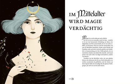 Gezeigt wird eine Innenansicht von „Geheimnisse der Hexen“. Die Seite ist in einem tiefen Schwarzton gehalten, das eine geheimnisvolle Atmosphäre schafft. Im linken Bereich ist eine stilisierte, illustrierte Figur mit blauen Haaren und einem goldenen Kopfschmuck dargestellt, umgeben von floralen Elementen. Auf der rechten Seite findet sich ein Textblock in eleganter Schrift, der mit der Überschrift „IM MITTELALTER WIRD MAGIE VERDÄCHTIG“ beginnt. Die Typografie kombiniert historische...