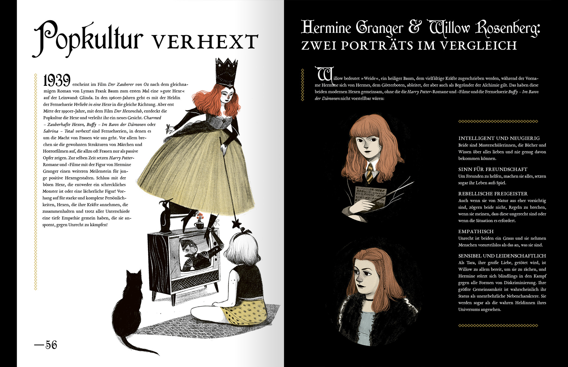Gezeigt wird eine Innen- oder Zusatzansicht von „Geheimnisse der Hexen“. Die Doppelseite präsentiert eine Illustration einer Hexe mit Krone und einem langen, gelben Kleid, die an einem Fernseher sitzt, während ein junges Mädchen und eine schwarze Katze gebannt zuschauen. Der Hintergrund ist in gedeckten Farben gehalten, während der Titel „Popkultur verhext“ prominent in großen, weißen Buchstaben auf der linken Seite steht. Rechts befinden sich zwei Porträts mit Texten in klarer,...