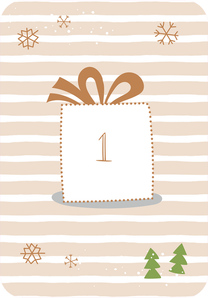 Gezeigt wird eine Innen- oder Zusatzansicht von „Abhängen im Advent“. Die Darstellung zeigt ein Geschenk in sanften Naturtönen mit einem braunen Schleifenband. Die Zahl „1“ ist zentral und in einer eleganten Schriftart platziert. Um das Geschenk herum sind dekorative Elemente wie Schneeflocken und kleine Tannenbäume in einer minimalistischen Gestaltung angeordnet. Im Hintergrund verlaufen feine, streifenartige Muster in einem hellen Farbton, die die weihnachtliche Atmosphäre...