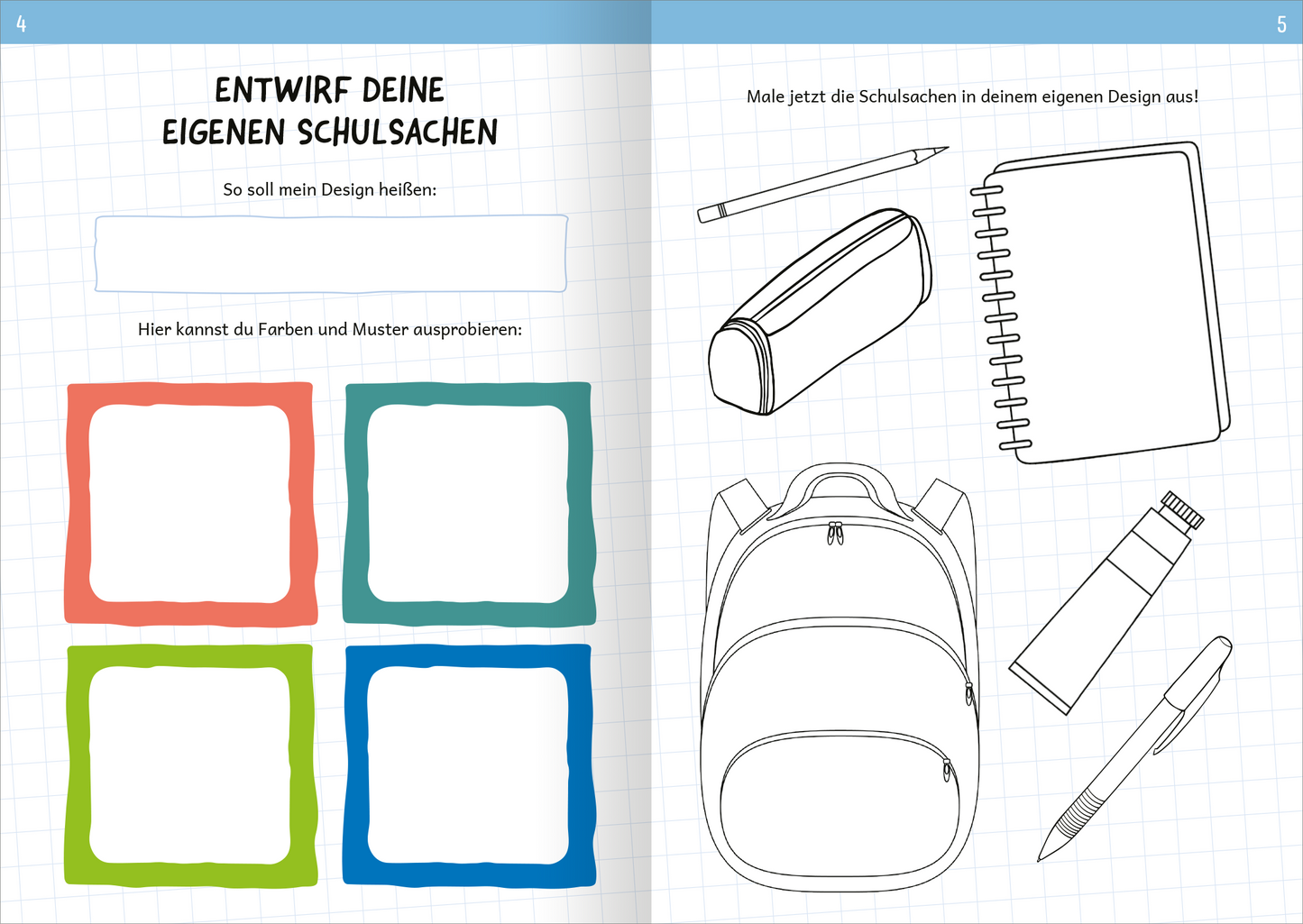 Gezeigt wird eine Innen- oder Zusatzansicht von „Zum Schulstart – Mein buntes Mitmachbuch“. Die Seite präsentiert auf der linken Seite vier bunte, quadratische Felder in Rot, Blau, Grün und Orange, die zum Ausprobieren von Farben anregen. Auf der rechten Seite sind skizzierte Schulmaterialien wie ein Rucksack, ein Notizbuch und ein Federmäppchen abgebildet. Die Schrift ist freundlich und klar, mit einer verspielten Anordnung, die zur kreativen Gestaltung einlädt.