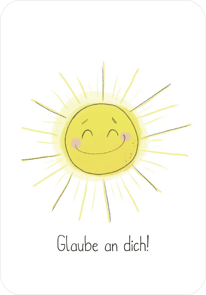 Gezeigt wird eine Innen- oder Zusatzansicht von „Mutmachkarten“. Auf der Karte ist eine lächelnde Sonne mit strahlenden Sonnenstrahlen abgebildet. Die Farben sind hellgelb und pastellig. Unter der Sonne steht der motivierende Satz „Glaube an dich!“