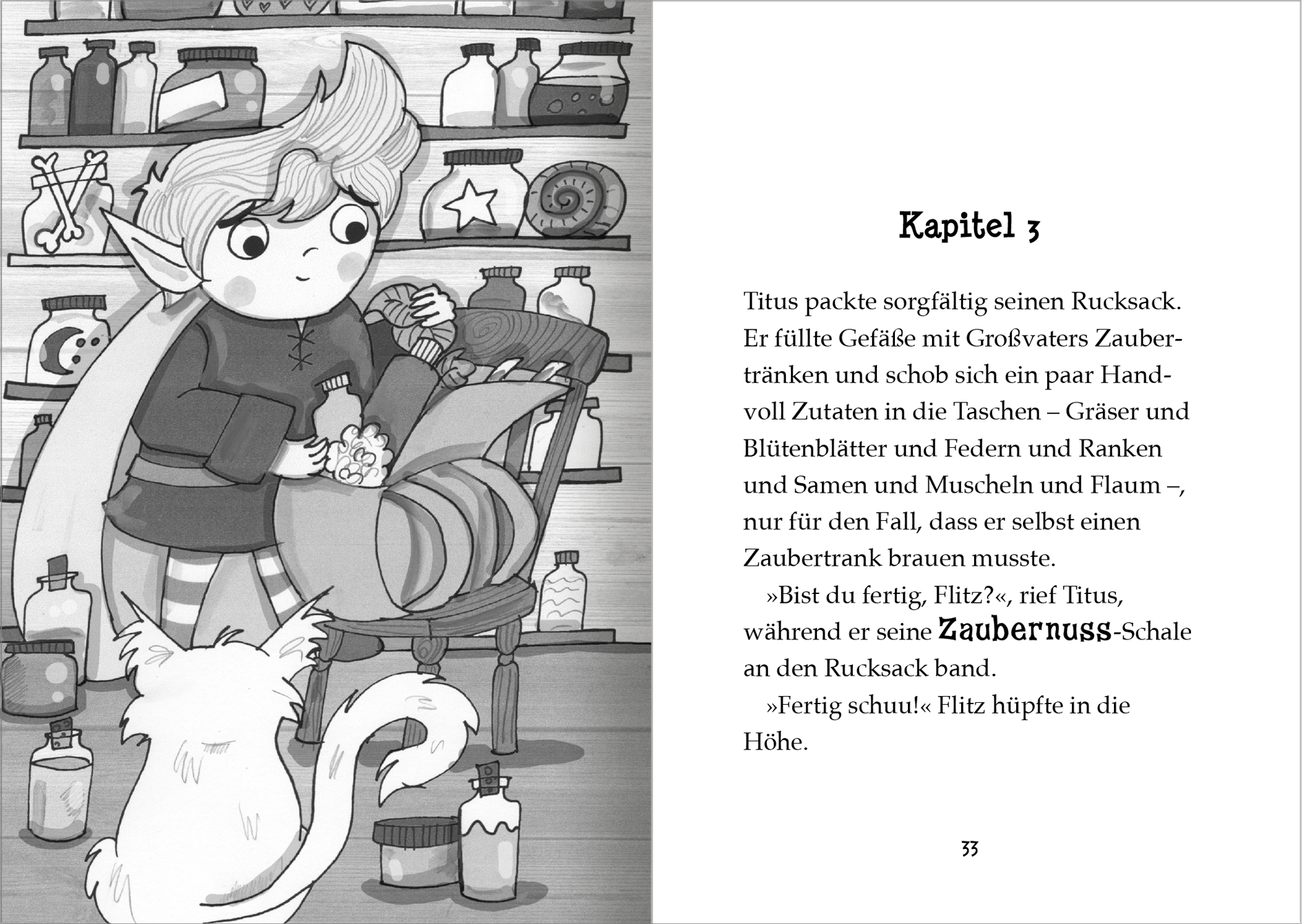 Gezeigt wird eine Innen- oder Zusatzansicht von „Der kleine Magier – Rettung für das Wasserpferd“. Die Seite zeigt ein schwarz-weières Bild eines kleinen, spitzöhrigen Charakters, der sich um einen bunten Rucksack kümmert, während ein flauschiger, neugieriger Begleiter daneben sitzt. Im Hintergrund sind zahlreiche magische Gefäße und Fläschchen in verschiedenen Formen und Größen abgebildet. Die Überschrift „Kapitel 3“ ist in klarer, gut lesbarer Schrift gesetzt, was die...