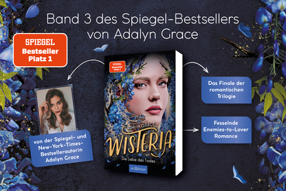 Gezeigt wird eine Innen- oder Zusatzansicht von „Wisteria – Die Liebe des Todes“. Die Darstellung umfasst einen farbenfrohen Hintergrund mit blauen und lilafarbenen Blumen, die den Titel umrahmen. Der Titel „Wisteria“ ist in einer eleganten, großen Schriftart in Gold gehalten, während der Untertitel in einer klaren, weißen Schrift erscheint. Der Name der Autorin, Adalyn Grace, ist prominent platziert. Zusätzliche Informationen sind in einer modernen Schriftart angeordnet und heben...