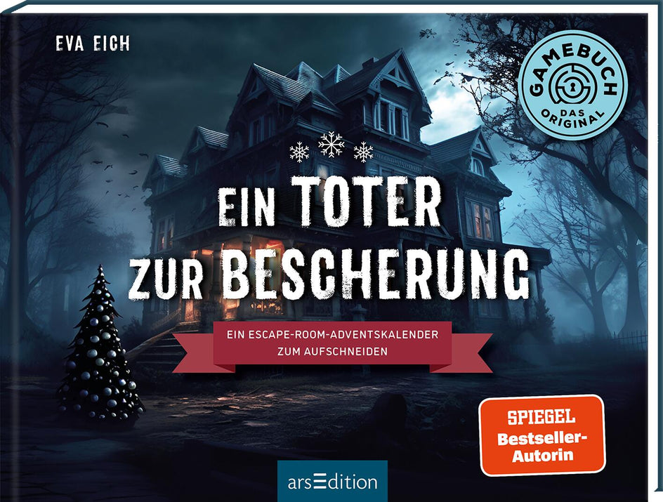 Buchcover von 'Ein Toter zur Bescherung' von Eva Eich: Ein geschmückter schwarzer Weihnachtsbaum steht im Vordergrund, dahinter ein düsteres Herrenhaus in einer nächtlichen Szenerie mit kahlen Bäumen. Oben rechts ein Siegel mit der Aufschrift 'Gamebuch – Das Original', unten rechts ein rotes Label mit 'Spiegel Bestseller-Autorin' sowie der Hinweis 'Ein Escape-Room-Adventskalender'. Unten mittig ist das Logo des Verlags arsEdition abgebildet.
