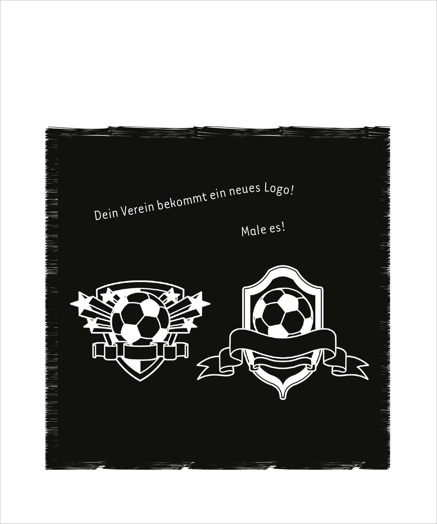 Gezeigt wird eine Innen- oder Zusatzansicht von „Mein Fußball-Kritzkratz-Buch“. Die Seite hat einen schwarzen Hintergrund und zeigt zwei stilisierte Fußball-Logos in Weiß. Oben steht in einer verspielten Schrift „Dein Verein bekommt ein neues Logo!“ und darunter „Male es!“, ebenfalls in Weiß. Die Typografie ist klar und ansprechend, passend zum sportlichen Thema des Buches.