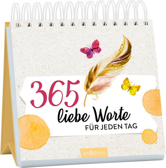 Das Buchcover zeigt einen Spiralblock mit einem hellen, strukturierten Hintergrund. In kräftigem Rot steht die Zahl „365“, gefolgt von „liebe Worte“ in eleganter, schwarzer Schrift. Eine farbenfrohe Feder und kleine Schmetterlinge in Rosa und Gelb umrahmen den Titel. Am unteren Rand sind orangefarbene Kreise zu sehen. Ein SPIEGEL-Bestseller-Button fehlt. Ganz unten mittig steht der Logoschriftzug von arsEdition.