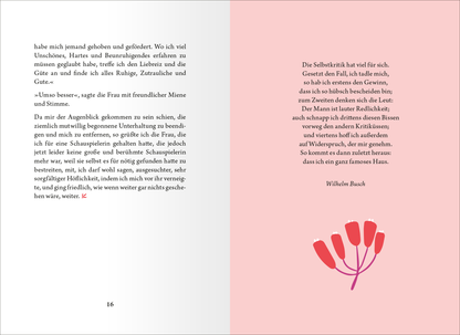 Gezeigt wird eine Innenansicht von „Die kleine Bibliothek der positiven Gefühle: Selbstliebe“. Auf der linken Seite befindet sich ein Fließtext in schwarzer Schrift auf hellem Hintergrund, während die rechte Seite zart rosa ist und in einer verspielten Schrift den Titel eines Kapitels präsentiert. Unten rechts ist eine stilisierte Illustration von roten Blumen zu sehen, die ein Gefühl von Wärme und positiver Energie vermittelt. Die Mischung aus sanften Farben und freundlicher...
