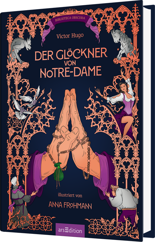 Das Buchcover zeigt eine kunstvolle, dunkle Hintergrundfarbe, die von goldenen und bunten Illustrationen umrahmt wird. Im Zentrum sind zwei Hände in Gebetsstellung, umgeben von Figuren, die die Geschichte lebendig machen. Der Titel „DER GLÖCKNER VON NOTRE-DAME“ ist auffällig in großen, weißen Buchstaben gestaltet. Oben auf dem Cover prangt der Schriftzug „Biblioteca Obscura“. Ganz unten mittig steht der Logoschriftzug von arsEdition.