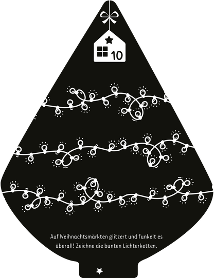 Gezeigt wird eine Innen- oder Zusatzansicht von „Mein Kritzkratz-Adventskalender“. Die Darstellung zeigt eine schwarze Baumform mit geschwungenen, weißen Linien, die Lichterketten darstellen. In der oberen Ecke befindet sich ein Adventszahlenfeld mit der Zahl „10“ und einem kleinen Fenster. Darunter steht der Text „Auf Weihnachtsmärkten glitzert und funkelt es überall! Zeichne die bunten Lichterketten.“ Die Schrift ist klar und gut lesbar, vermittelt eine festliche Stimmung.