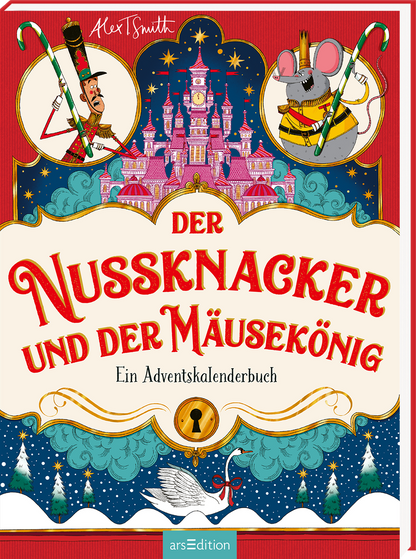 Auf einem leuchtend roten Hintergrund sind eine märchenhafte Kulisse mit einem märchenhaften Schloss und zwei Figuren abgebildet: ein Nussknacker und eine Maus in einem festlichen Kostüm. Der Titel „Der Nussknacker und der Mäusekönig“ ist in großen, geschwungenen Buchstaben in Rot gestaltet, während darunter „Ein Adventskalenderbuch“ in schmalerer Schrift steht. Ganz unten mittig steht der Logoschriftzug von arsEdition.