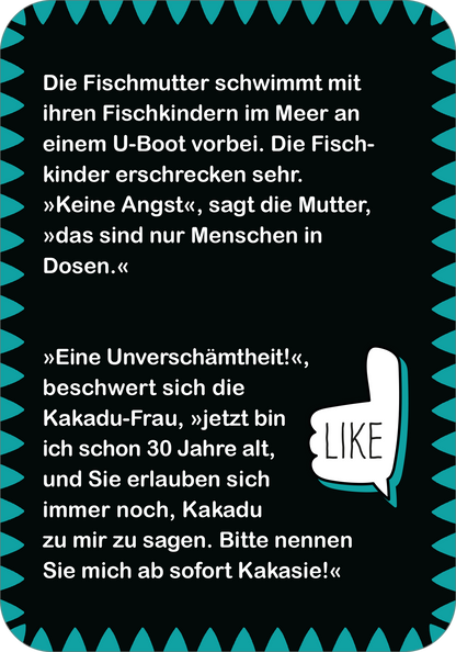 Gezeigt wird eine Innen- oder Zusatzansicht von „Fritzchen-Witze zum Kaputtlachen“. Der Hintergrund ist schwarz, umrahmt von einer kräftigen türkisfarbenen Kante mit spitz zulaufenden Formen. In der Mitte befinden sich humorvolle Dialoge in weißer Schrift, die mit typografischen Anführungszeichen hervorgehoben sind. Auf der rechten Seite befindet sich ein Daumen nach oben, das Wort „LIKE“ begleitet, und vermittelt Interaktivität. Die Schriftart ist modern und gut lesbar, was die...