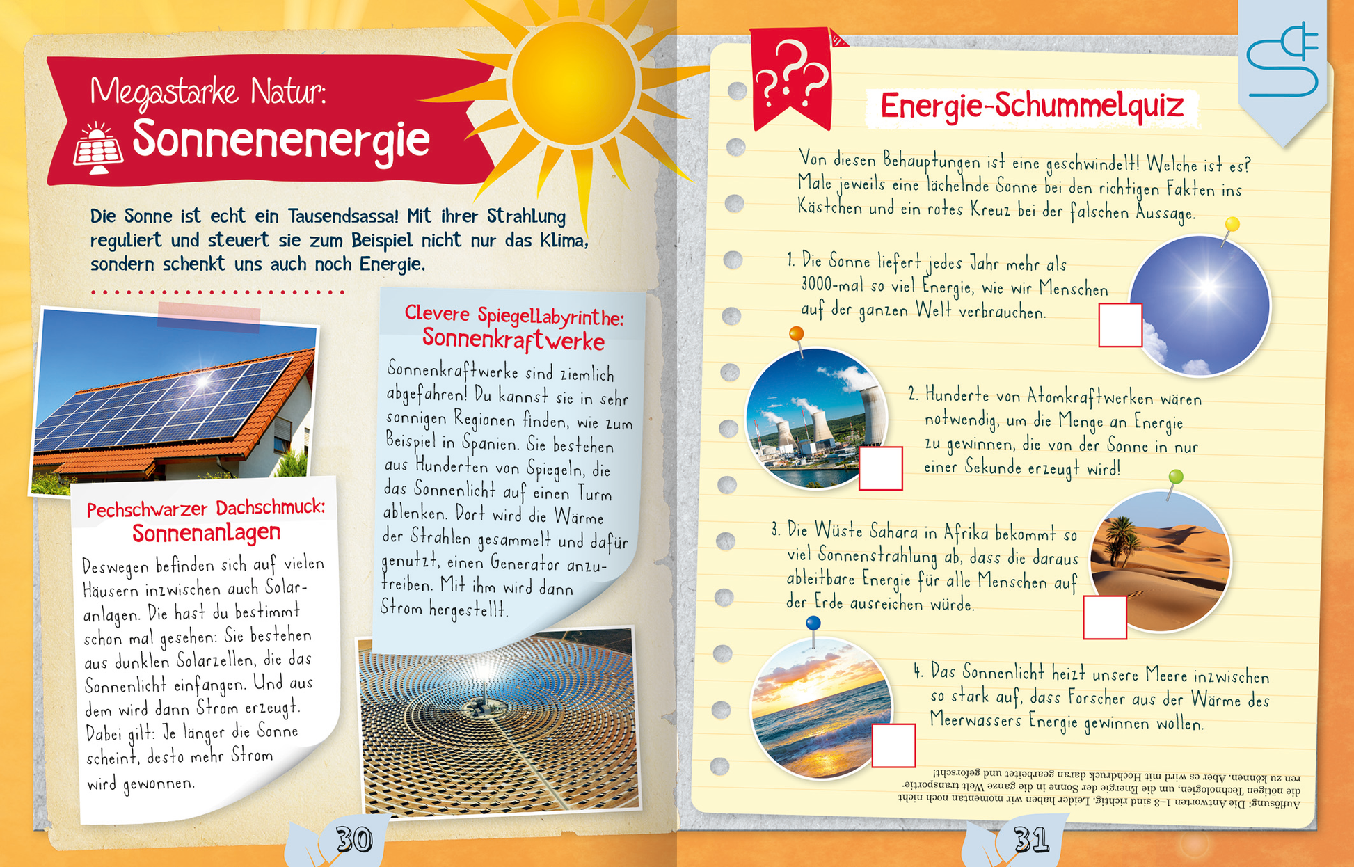 Gezeigt wird eine Innen- oder Zusatzansicht von „Naturforscher-Kids – Unsere Umwelt“. Die Doppelseite ist farbenfroh gestaltet, mit einer Sonne oben links und einer Übersicht über Sonnenenergie auf der linken Seite. Textfelder in freundlicher Schrift informieren über Solarenergie und deren Nutzung. Auf der rechten Seite befindet sich ein interaktives „Energie-Schummelquiz“, umringt von Bildern von Solarzellen und einem Wüstenpanorama. Die typografische Gestaltung ist klar und...