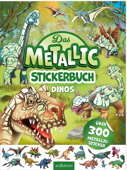 Das Buchcover zeigt eine lebendige, grüne Dschungel-Landschaft. In der Mitte prangt der Titel „Das METALLIC STICKERBUCH Dinos“ in großen, bunten Buchstaben, wobei das Wort „METALLIC“ besonders hervorgehoben ist. Umgeben von verschiedenen Dinostickern, darunter freundliche und furchterregende Exemplare. Oben rechts ist ein Button mit dem Text „Über 300 METALLIC-STICKER“ zu sehen. Ganz unten mittig steht der Logoschriftzug von arsEdition.