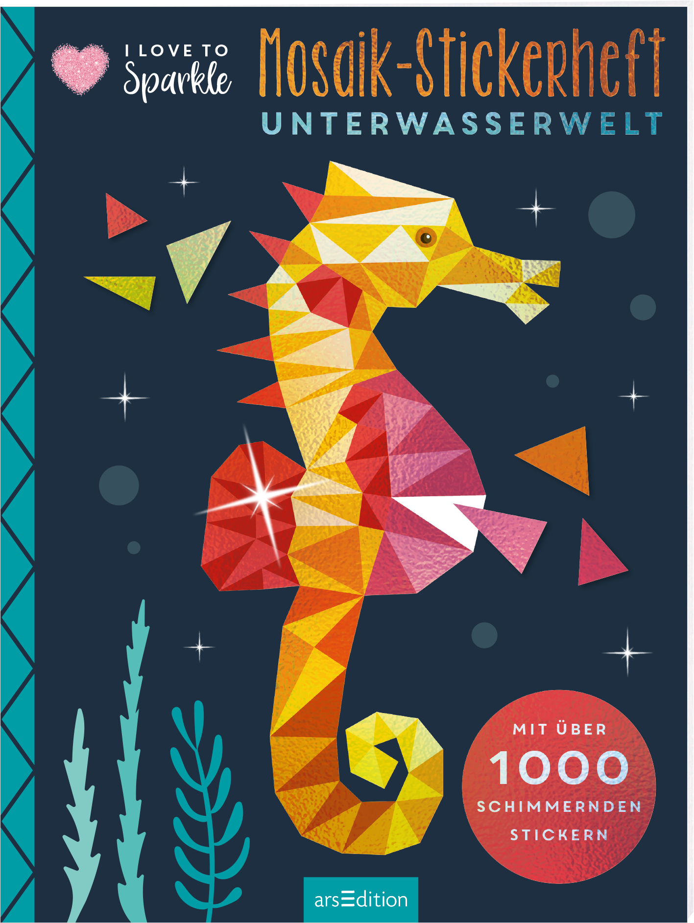 Das Buchcover zeigt einen bunten, stilisierten Seepferdchen aus vielen geometrischen, glitzernden Formen in warmen Farben wie Gelb, Orange und Rot. Der Hintergrund ist in einem tiefen Blau gehalten und sorgt für einen starken Kontrast. Oberhalb des Seepferdchens steht in verspielter Schrift „I love to sparkle“ und darunter in großen, orangefarbenen Buchstaben „Mosaik-Stickerheft UNTERWASSERWELT“. Im unteren Bereich prangt ein roter Button mit dem Text „MIT ÜBER 1000 SCHIMMERNDEN...