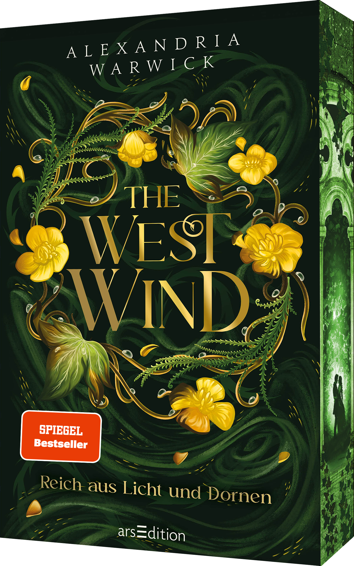 Das Buchcover zeigt einen dunkelgrünen Hintergrund, auf dem sich elegante, geschwungene Pflanzenranken mit gelben Blumen und zarten Blättern entfalten. In der Mitte des Covers steht der Titel „THE WEST WIND“ in großen, goldenen Buchstaben, die glänzend wirken. Darunter ist der Untertitel „Reich aus Licht und Dornen“ in einer schlichteren Schriftart platziert. In der oberen linken Ecke befindet sich ein roter Button mit der Aufschrift „SPIEGEL Bestseller“. Ganz unten mittig steht...