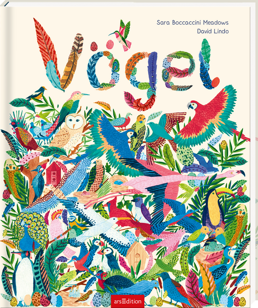 Das Cover zeigt eine lebendige und farbenfrohe Illustration von verschiedenen Vögeln, die in üppigem, grünem Laubwerk sitzen. Die Vogelarten sind vielfältig und reichen von Papageien bis hin zu Eulen, alle in leuchtenden Farben dargestellt. Der Titel „Vögel“ ist auf verspielte Weise in bunten Buchstaben gestaltet und zieht sofort die Aufmerksamkeit auf sich. Oben rechts befinden sich die Autorennamen „Sara Boccaccini Meadows“ und „David Lindo“. Rechts oben ist ein kleiner...