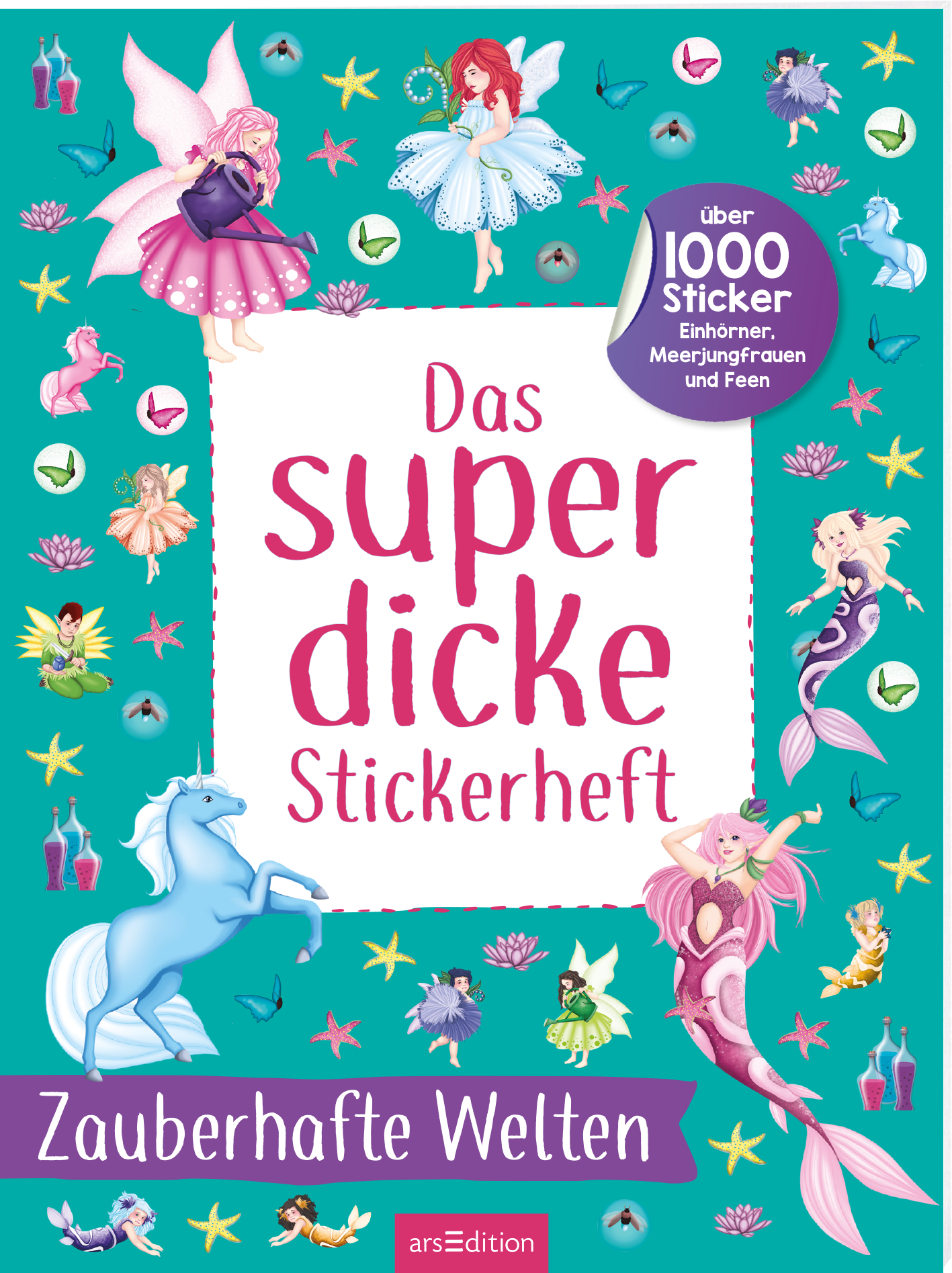 Auf dem Cover des Buches „Das super dicke Stickerheft – Zauberhafte Welten“ dominieren helle Farben auf einem leuchtend türkisfarbenen Hintergrund. In der Mitte steht der Titel in verspielter, rosa Schrift. Umgeben wird dieser von bunten Illustrationen, die Einhörner, Meerjungfrauen und Feen zeigen. Oben rechts befindet sich ein blauer Button mit dem Text „Über 1000 Sticker“. Ganz unten mittig steht der Logoschriftzug von arsEdition.