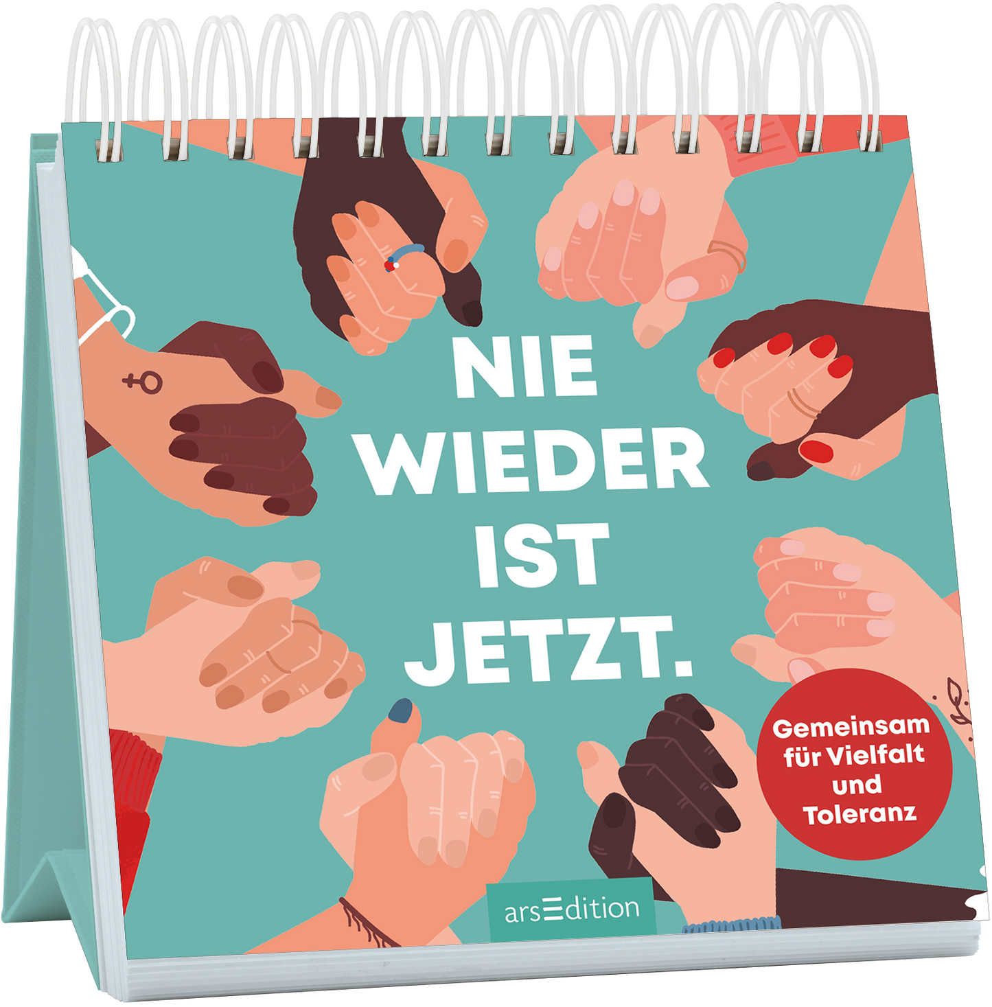 Das Buchcover zeigt eine Vielzahl unterschiedlicher Hände, die miteinander verbunden sind, vor einem hellgrünen Hintergrund. Die zentrale Schrift „NIE WIEDER IST JETZT.“ ist in großen, weißen Buchstaben gehalten und vermittelt eine starke Botschaft. Oben rechts befindet sich ein runder, roter Button mit dem Text „Gemeinsam für Vielfalt und Toleranz.“ Ganz unten mittig steht der Logoschriftzug von arsEdition.