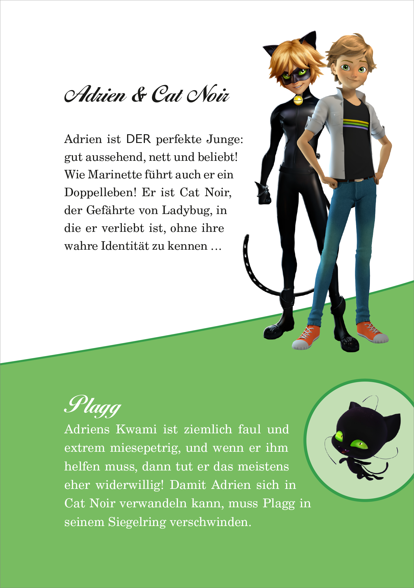Gezeigt wird eine Innen- oder Zusatzansicht von „Miraculous – Superheldin im Einsatz“. Die Abbildung zeigt die Figuren Adrien und Cat Noir in einem hellem, ansprechenden Layout. Adrien trägt ein modernes Outfit in sanften Farben, während Cat Noir in einem charakteristischen schwarzen Anzug mit Katzenohren dargestellt ist. Die Schriftarten sind klar und lesbar, mit hervorgehobenen Namen und kurzen Beschreibungen in ansprechenden Farbakzenten, die das Gesamtdesign harmonisch abrunden.