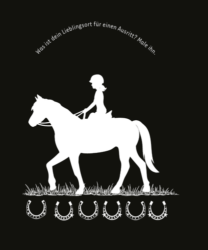 Gezeigt wird eine Innen- oder Zusatzansicht von „Kritzkratz-Spaß Pferde“. Das Bild zeigt eine stilisierte, weiße Silhouette eines Mädchens, das auf einem Pferd sitzt. Über der Szene steht in verspielter, weißer Schrift der Satz „Was ist dein Lieblingsort für einen Ausritt? Mal ihn.“ Der Hintergrund ist schwarz, und am unteren Rand sind fünf Hufeisen stilisiert abgebildet. Die Kombination aus Farben und Formen schafft eine ansprechende und kinderfreundliche Atmosphäre.