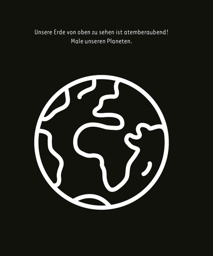 Gezeigt wird eine Innen- oder Zusatzansicht von „Kritzkratz-Spaß Weltall“. Im Vordergrund befindet sich eine vereinfachte, stilisierte Darstellung der Erde in weißem Liniendesign auf einem schwarzen Hintergrund. Darüber steht in klarer, freundlicher Schrift der Satz: „Unsere Erde von oben zu sehen ist atemberaubend! Male unseren Planeten.“ Die Typografie ist gut lesbar und fördert die Interaktivität des Themas für Kinder.