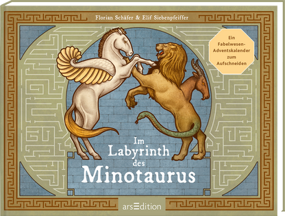 Das Buchcover zeigt im Zentrum einen geflügelten Einhorn und einen majestätischen Löwen, die in einem künstlerischen, stilisierten Stil dargestellt sind. Der Hintergrund ist in sanftem Blau und Beige gehalten, umrahmt von geometrischen Mustern. Der Titel „Im Labyrinth des Minotaurus“ ist prominent in großen, geschwungenen Buchstaben platziert. Ganz unten mittig steht der Logoschriftzug von arsEdition.