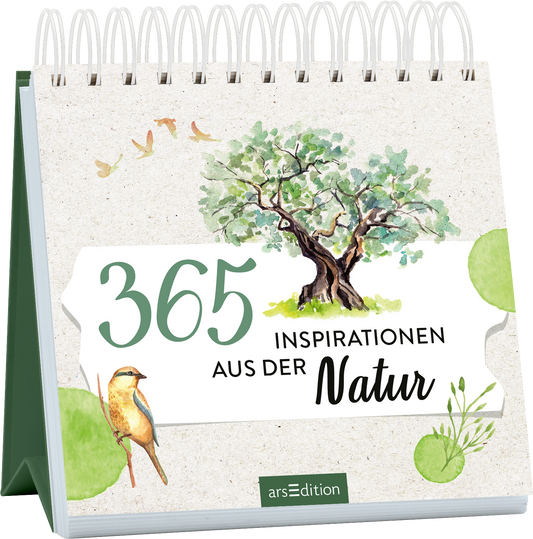 Das Buchcover zeigt einen stilisierten Baum in sanften Grüntönen, umgeben von Aquarell-Illustrationen von Vögeln und Blättern. Die zentrale Schriftart hebt den Titel „365 Inspirationen aus der Natur“ hervor, wobei die Zahl „365“ in einer eleganten, kräftigen Schrift gestaltet ist. Die Farben sind sanft und harmonisch, mit einem natürlichen, beruhigenden Gefühl. Ganz unten mittig steht der Logoschriftzug von arsEdition.