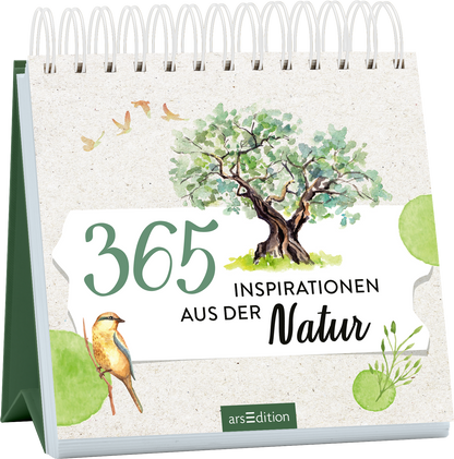 Das Buchcover zeigt einen stilisierten Baum in sanften Grüntönen, umgeben von Aquarell-Illustrationen von Vögeln und Blättern. Die zentrale Schriftart hebt den Titel „365 Inspirationen aus der Natur“ hervor, wobei die Zahl „365“ in einer eleganten, kräftigen Schrift gestaltet ist. Die Farben sind sanft und harmonisch, mit einem natürlichen, beruhigenden Gefühl. Ganz unten mittig steht der Logoschriftzug von arsEdition.