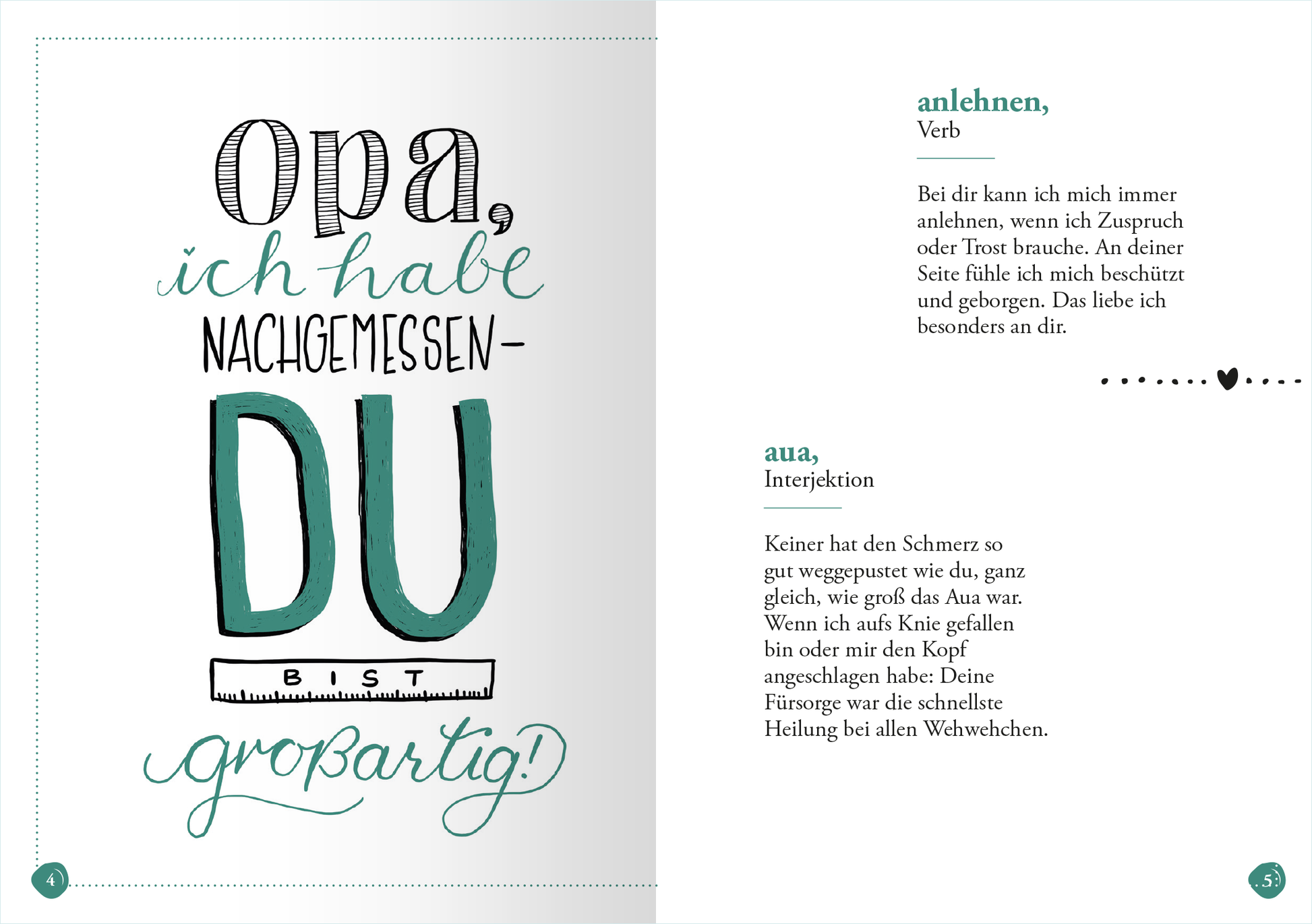 Gezeigt wird eine Innen- oder Zusatzansicht von „Opa“. Die Seite zeigt den Titel „opa, ich habe nachgemessen – DU BIST großartig!“ in großem, handschriftlichem und verspieltem Design. Der Titel ist hauptsächlich in Schwarz und Türkis gehalten, um visuelle Lebendigkeit zu schaffen. Unterhalb des Titels befinden sich Erklärungen mit klarer, gut lesbarer Typografie in Schwarz auf hellem Hintergrund. Die Seite vermittelt Wärme und Liebe durch die Kombination aus Farben und...