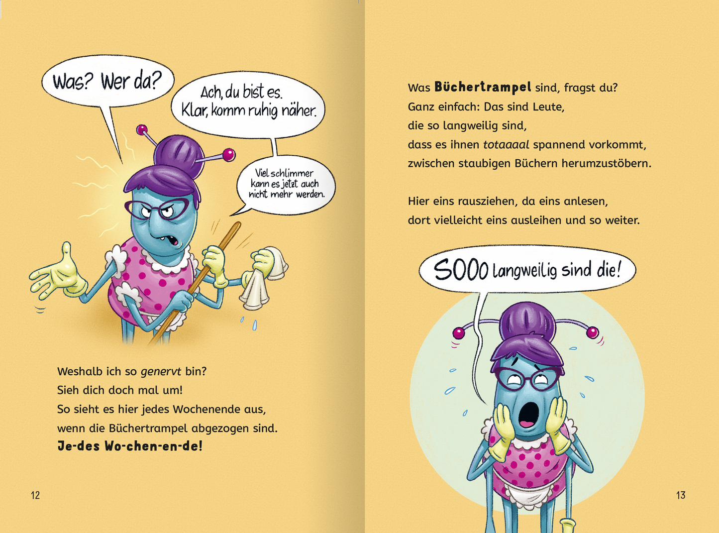 Gezeigt wird eine Innen- oder Zusatzansicht von „Lesen NERVT! – Bücher? Weg damit!“. Auf der Seite sind zwei große Illustrationen der frustrierten Figur Karoline Kneberwecht. Sie hat lila Haare und bunte Kleidung. Der Hintergrund ist hellgelb, während der Text auf der rechten Seite in kräftiger schwarzer Schrift steht. Die typografische Gestaltung ist verspielt, mit farbigen Akzenten.