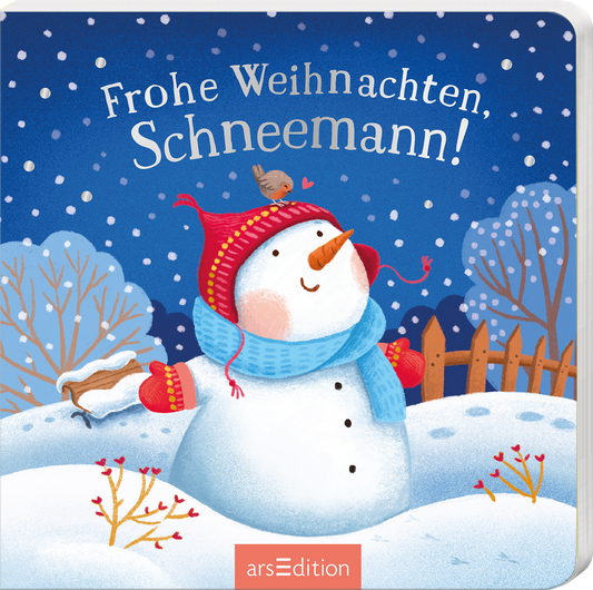 Das Buchcover zeigt einen fröhlichen Schneemann mit rot-blauer Mütze und Schal, der lächelnd in einer winterlichen Landschaft steht. Hinter ihm sind schneebedeckte Bäume und ein Holzzaun zu sehen, während kleine rote Beeren den Vordergrund zieren. Der Himmel ist tiefblau und mit weißen Schneeflocken versehen. Über dem Schneemann steht der Titel „Frohe Weihnachten, Schneemann!“ in verspielter, weißer Schrift. Ganz unten mittig steht der Logoschriftzug von arsEdition.