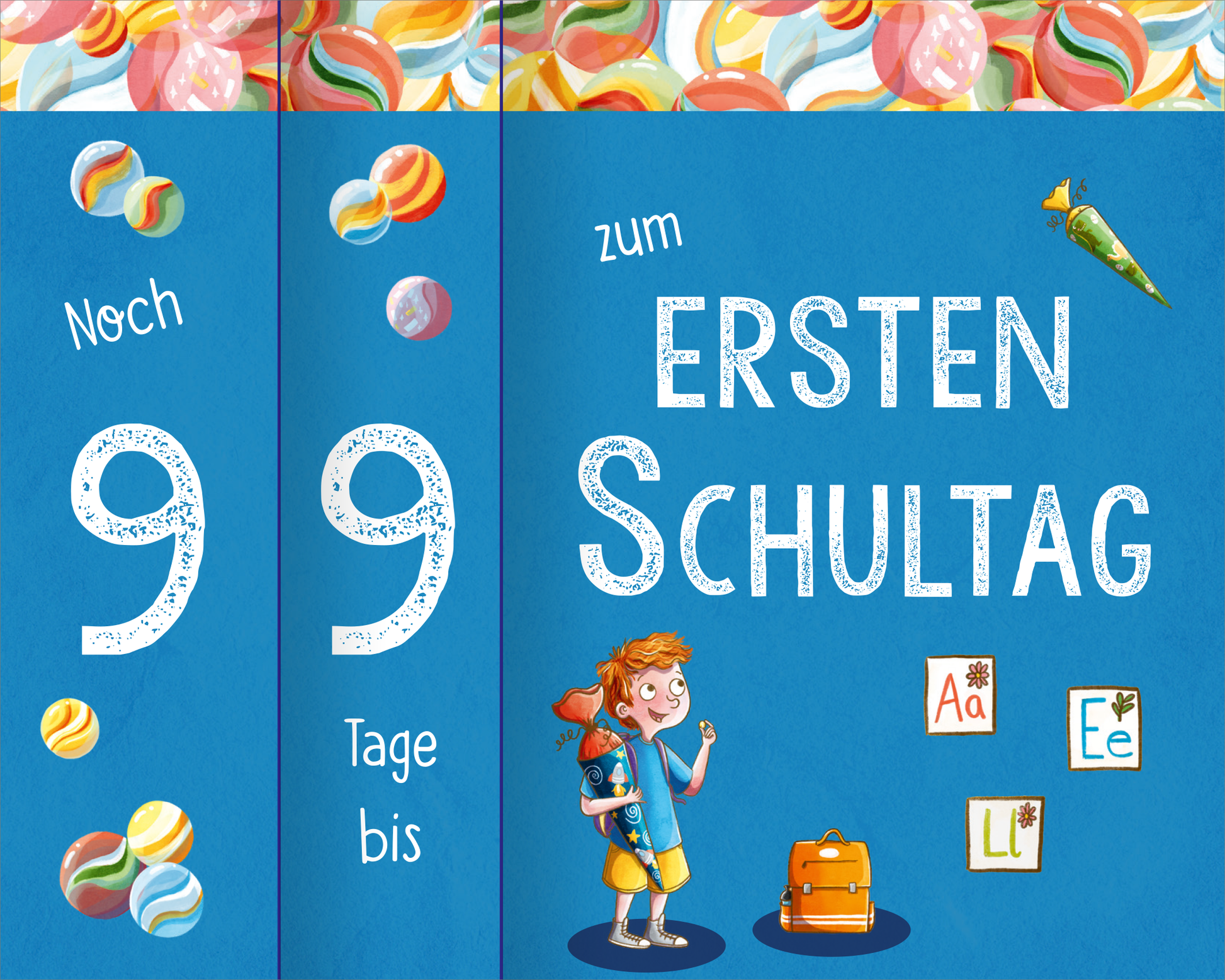 Gezeigt wird eine Innenansicht von „Mein Countdown-Kalender für die Schule“. Die Hintergrundfarbe ist kräftig blau. In großer weißer Schrift steht „Noch 99 Tage bis zum ersten Schultag“ darauf. Die Ansicht ist unterteilt in die beiden Ziffernblätter links, auf denen „Noch 9“ und „9 Tage bis“ auf blauem Hintergrund steht. Das Ereignis „zum ersten Schultag“ steht rechts. Über die Seite verteilt sind bunte Illustrationen von Murmeln und einem Jungen mit Schulranzen und...