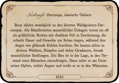 Gezeigt wird eine Innen- oder Zusatzansicht von „Das Archiv der Fabelwesen“. Die Darstellung zeigt einen beige Hintergrund mit elegant ausgebildeten Randverzierungen in dunklerem Braun. In der Mitte befindet sich ein ausführlicher Text über den Fabelwesen Bies, welcher in einer gut lesbaren, traditionellen Serifenschrift in Braun gehalten ist. Die Hauptüberschrift „Herkunft“ ist in etwas größerer Schriftgröße und fett gedruckt. Der Textinhalt beschreibt die Eigenschaften und...
