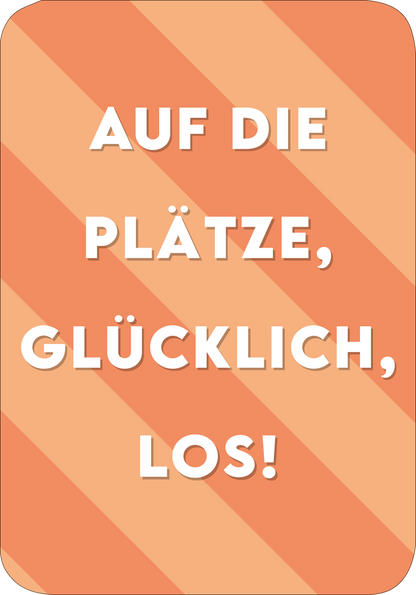 Gezeigt wird eine Innen- oder Zusatzansicht von „Positive Psychologie“. Der Hintergrund ist in sanften Orange- und Aprikosenfarben gehalten und weist diagonale Streifen auf. In der Mitte steht der Text „AUF DIE PLÄTZE, GLÜCKLICH, LOS!“ in großer, weißer, fettgedruckter Schrift, die gut lesbar ist. Die Gestaltung vermittelt eine fröhliche und einladende Atmosphäre, die zum positiven Denken anregt.